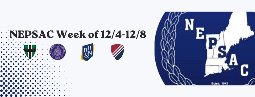 NEPSAC Week of 12/4-12/8